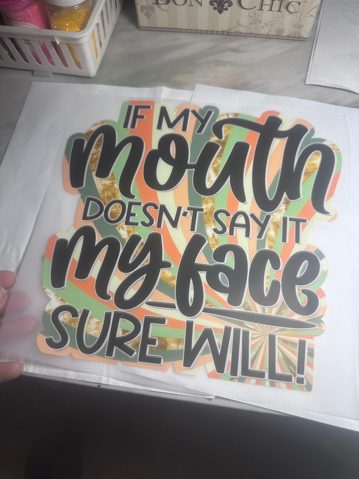 Adult “If my mouth doesnt say it”